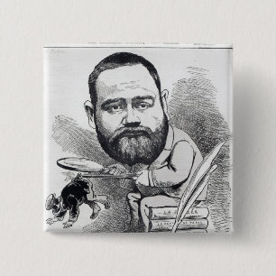 Emile Zola as a naturalist, from 'L'Eclipse' 15 Cm Square Badge