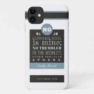 Emily Bronte Poem Quote - No Coward Soul is Mine Case-Mate iPhone Case