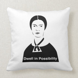 Emily Dickinson Dwell in Possibility Pillow