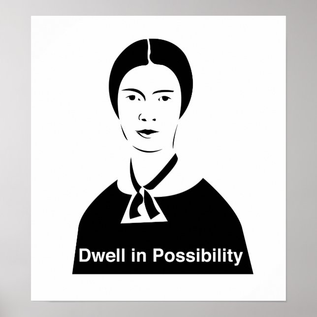 Emily Dickinson Dwell in Possibility Poster (Front)