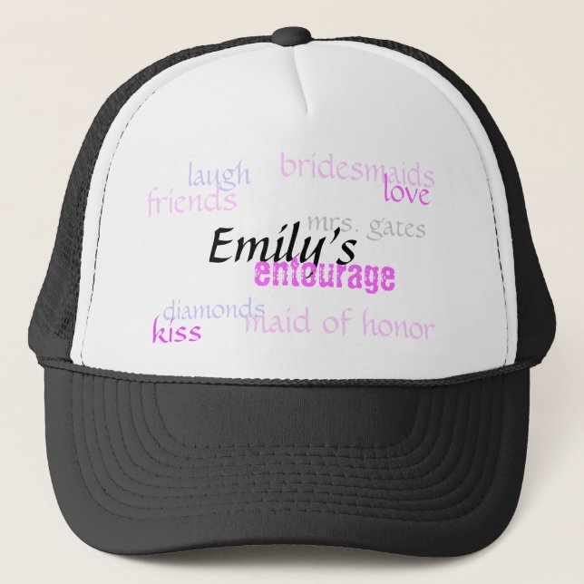 Emily's, entourage, bridesmaids, love, diamonds... trucker hat (Front)