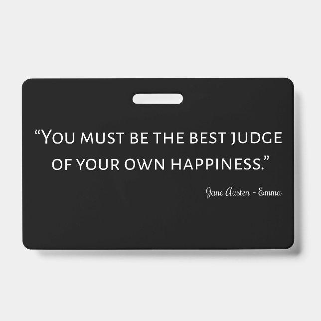 Emma By Jane Austen Quote I ID Badge (Front)