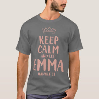 Emma Keep Calm Personalised Name Friends Funny Bud T-Shirt