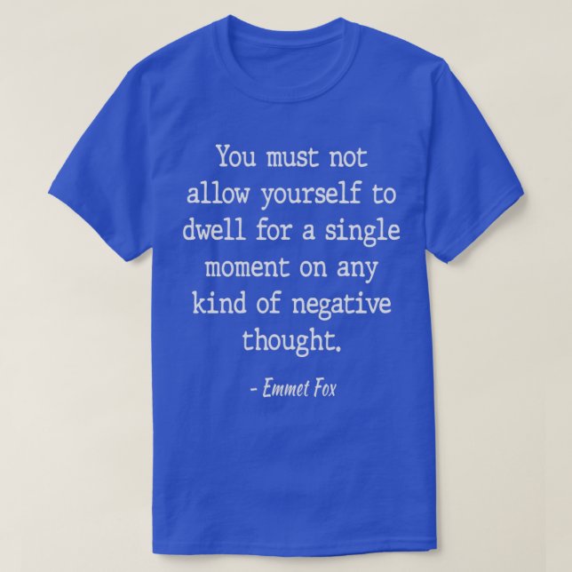 Emmet-Fox Motivational Fancy Quote  T-Shirt (Design Front)