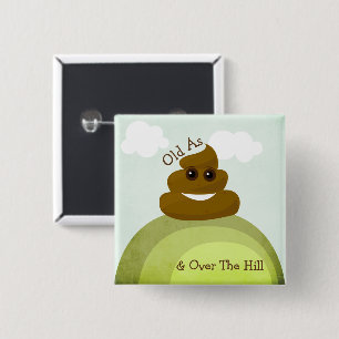 Emoji Old As Poop & Over The Hill Birthday Button