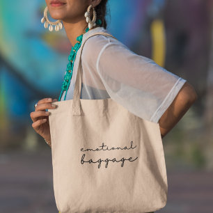 Emotional Baggage Carry Your Feelings with Style Tote Bag
