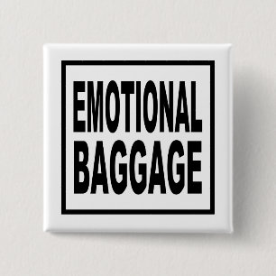 Emotional Baggage / Funny Quote 15 Cm Square Badge