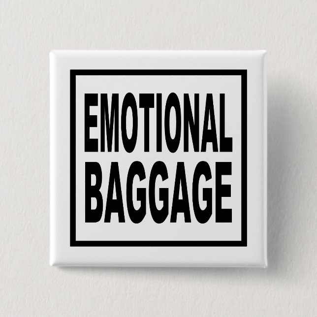 Emotional Baggage / Funny Quote 15 Cm Square Badge (Front)
