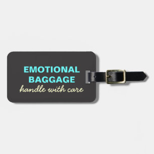 Emotional Baggage: Handle With Care - Teal, Yellow Luggage Tag