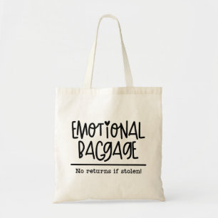 Emotional Baggage no returns if stolen funny Tote Bag