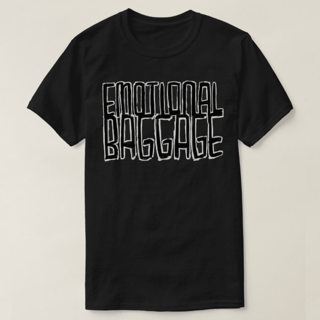 Emotional Baggage T-Shirt (Design Front)