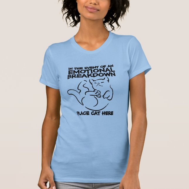 Emotional Breakdown Cat T-Shirt (Front)