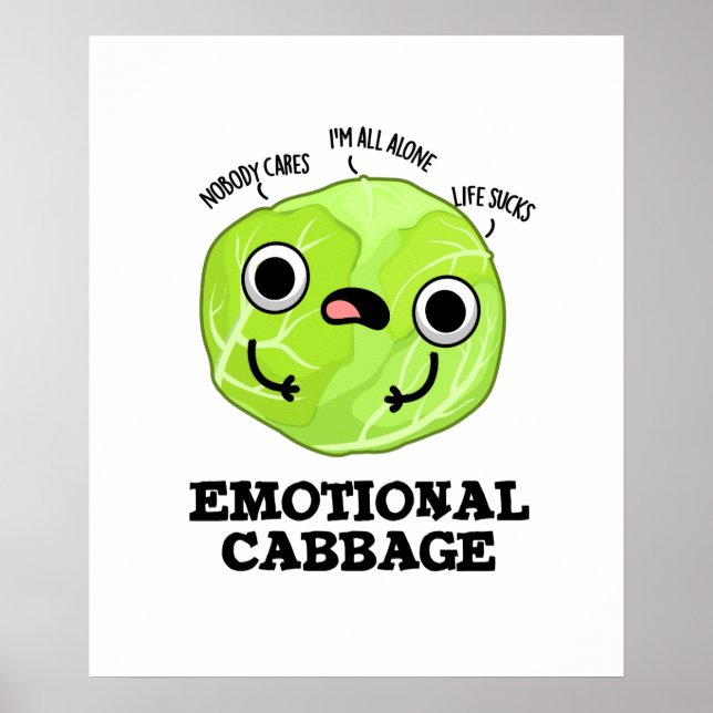 Emotional Cabbage Funny Veggie Pun  Poster (Front)