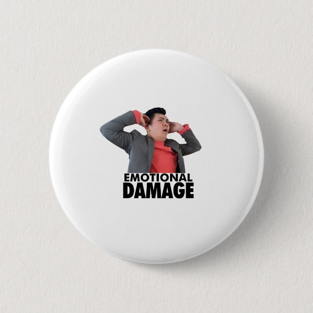 Emotional Damage 6 Cm Round Badge (Front)