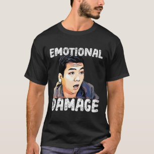 Emotional Damage Sarcastic Meme The Asian Guy 3 T-Shirt