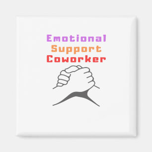 Emotional Help Best Coworker Magnet