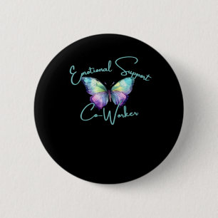 Emotional Help Coworker  Butterfly Classic 6 Cm Round Badge