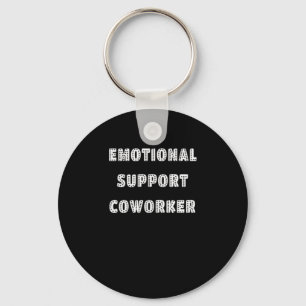 Emotional Help Coworker Chill Meme Key Ring
