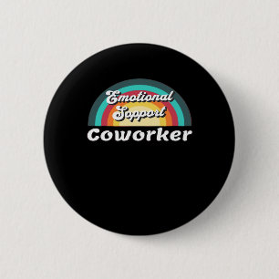 Emotional Help Coworker Classic Chilling Meme 6 Cm Round Badge