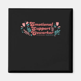 Emotional Help Coworker Classic Funny Trend Magnet