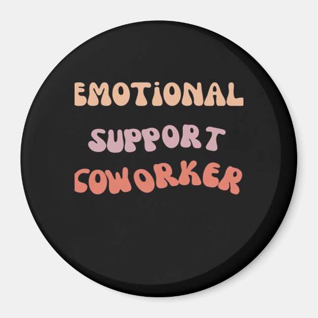 Emotional Help Coworker Classic Meme Magnet (Front)