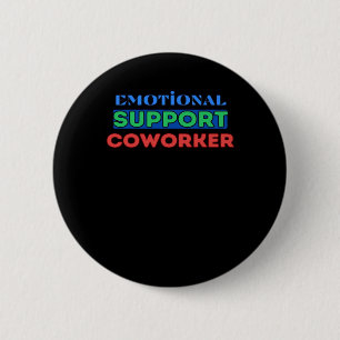 Emotional Help Coworker, Coworker Gift, Coworker F 6 Cm Round Badge
