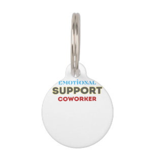 Emotional Help Coworker, Coworker Gift, Coworker F Pet Tag