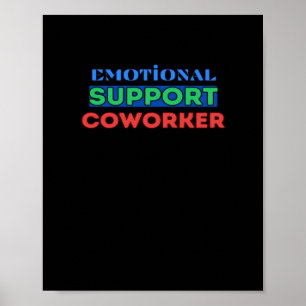 Emotional Help Coworker, Coworker Gift, Coworker F Poster