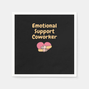 Emotional Help Coworker Cute And Funny Gifts For C Napkin