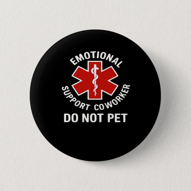 Emotional Help Coworker  Essential Funny 6 Cm Round Badge (Front)