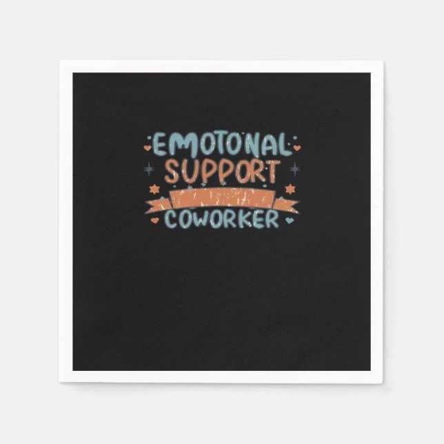 Emotional Help Coworker Funny and Classic Napkin (Front)