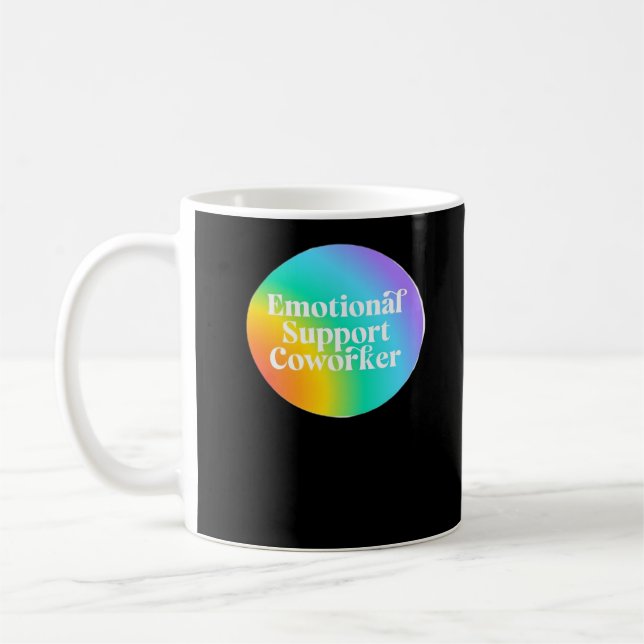 Emotional Help Coworker  Funny Coffee Mug (Left)