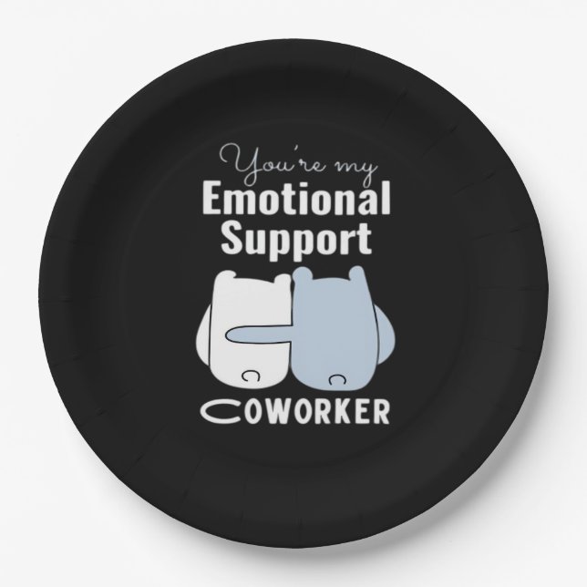 Emotional Help Coworker Funny Quote  Paper Plate (Front)