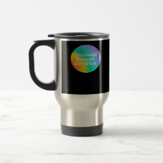 Emotional Help Coworker Funny Travel Mug