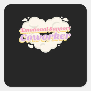 Emotional Help Coworker Office Gift Classic Square Sticker
