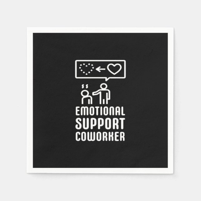 Emotional Help Coworker Text And Graphic Design Cl Napkin (Front)