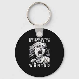 Emotional Help Coworker - Wanted Funny Office Empl Key Ring