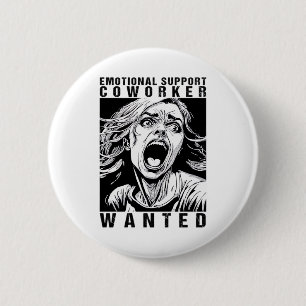 Emotional Help Coworker Wanted Funny Office Employ 6 Cm Round Badge