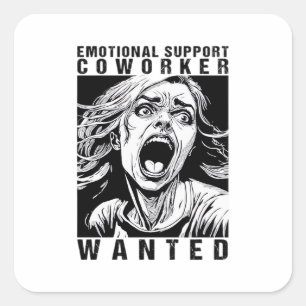 Emotional Help Coworker Wanted Funny Office Employ Square Sticker