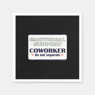 Emotional Help Coworker Work Bestie Employment Emp Napkin
