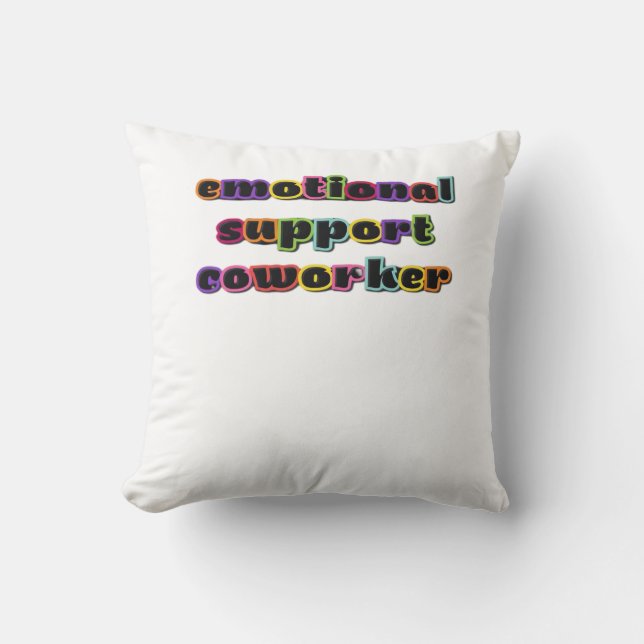 Emotional Help Coworker Work Office Classic Cushion (Front)
