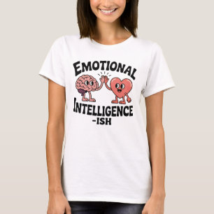 Emotional Intelligence-ish Funny Brain-Heart T-Shirt