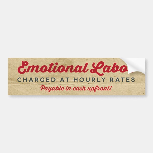 Emotional Labour Hourly Rates Bumper Sticker (Front)