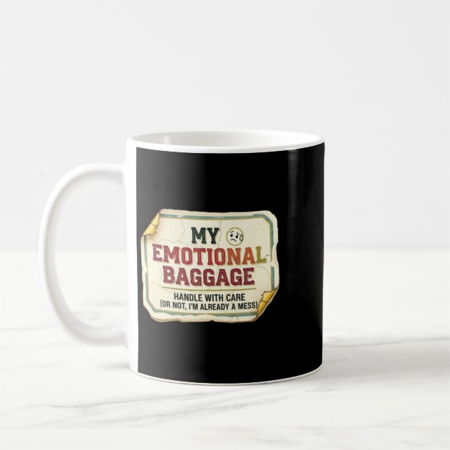 Emotional Parent Humour Design Coffee Mug (Left)
