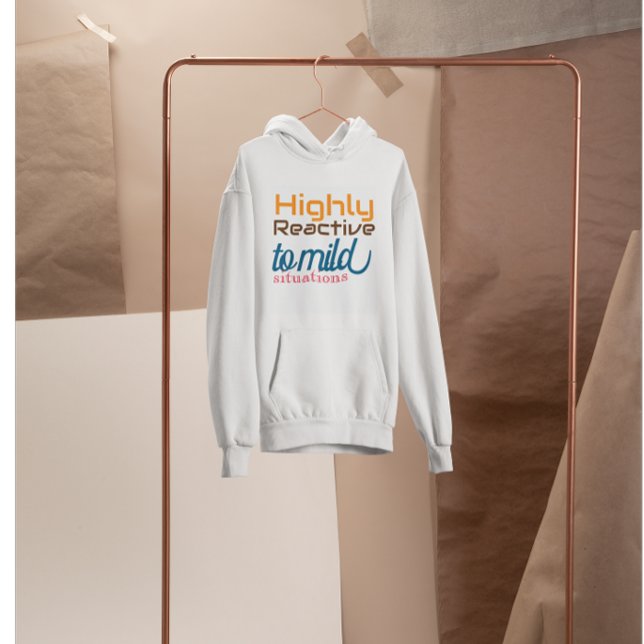 emotional reactive womens hoodie (This one is for the hypersensitive, or neurodivergent. sometimes we need to let people know.)