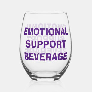Emotional Support Beverage Drinkware Set Stemless Wine Glass