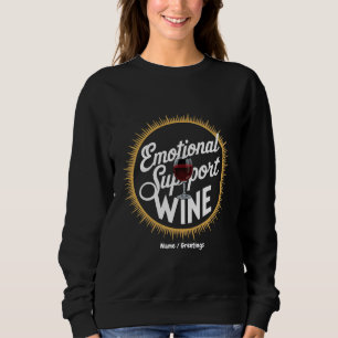 Emotional Support Beverage Funny Wine Lover Sweatshirt