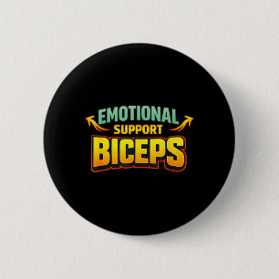 Emotional Support Biceps Funny Gym Bro Humour 6 Cm Round Badge