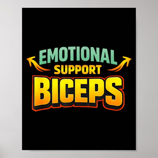 Emotional Support Biceps Funny Gym Bro Humour Poster (Front)