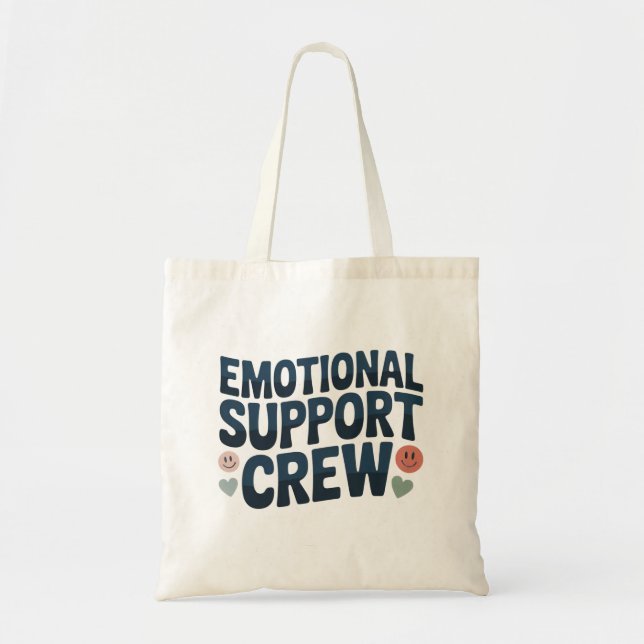 Emotional Support Crew School Staff Appreciation Tote Bag (Front)